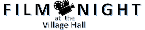 Film night at the Village Hall - Hundon